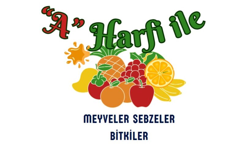 A ile başlayan meyveler sebzeler ve bitkiler