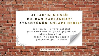 Allah’ın bildiği kuldan saklanmaz