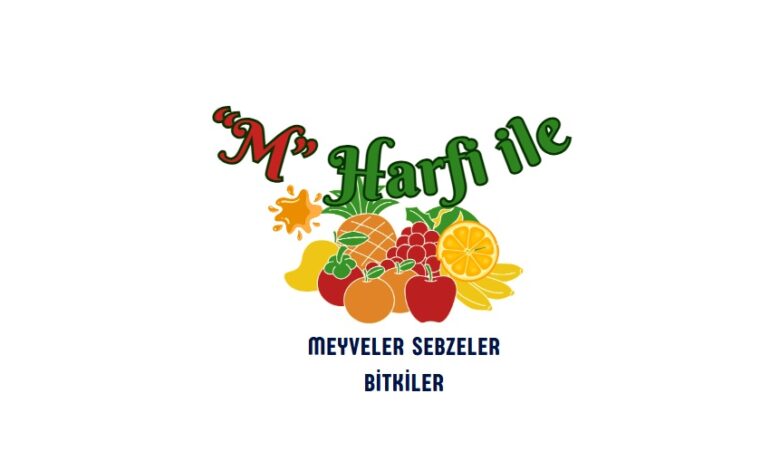 M ile meyveler sebzeler bitkler