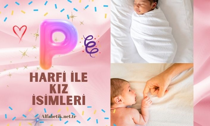 P harfi ile kız isimleri