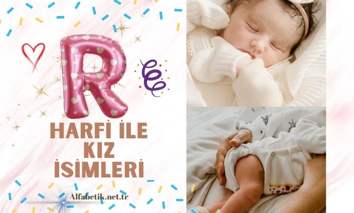 R harfi ile kız isimleri