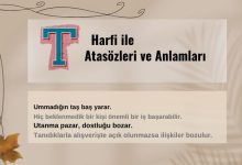 T harfi ile atasözleri ve anlamları