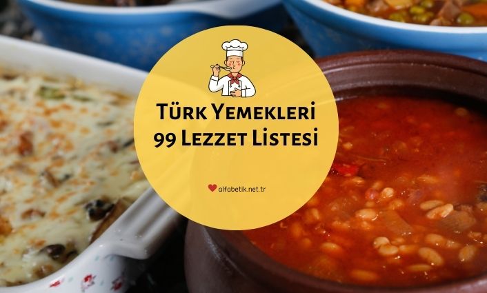 Türk Yemekleri 99 Lezzet Listesi
