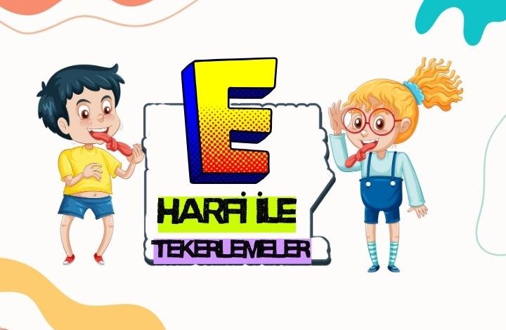 e-harfi-ile-tekerlemeler